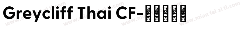 Greycliff Thai CF字体转换
